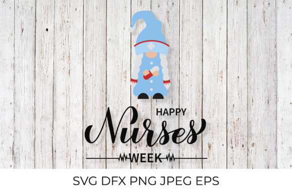 Happy Nurses Week Gnome Graphics & Illustrations
