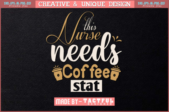 Nurse Coffee SVG: Graphics for Print Templates