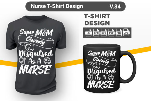 Nurse Shirt 34: Graphics & Print Templates